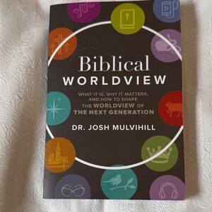 Biblical Worldview Book by Dr. Josh Mulvihill - Multicolor Cover